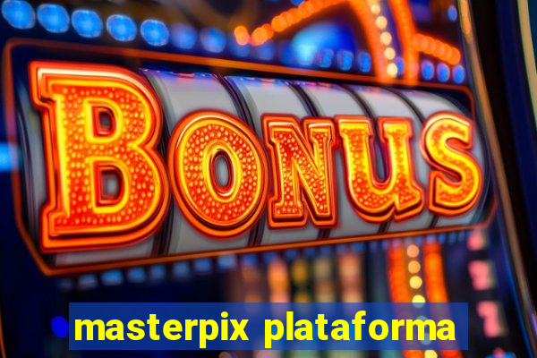 masterpix plataforma